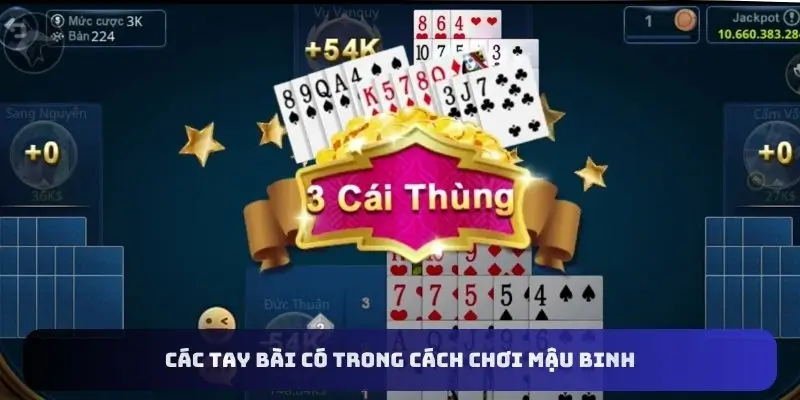 Cách Chơi Mậu Binh - Bí Quyết Chiến Thắng Mọi Cuộc Chơi 3 Các tay bài có trong cách chơi mậu binh