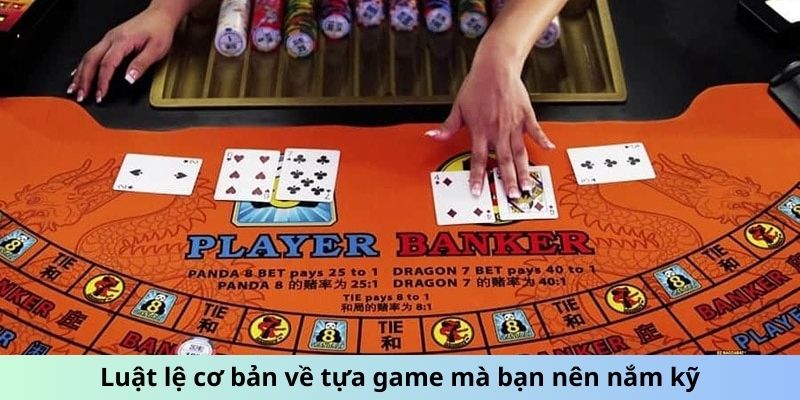 Luật lệ cơ bản về game bài baccarat mà bạn nên nắm kỹ