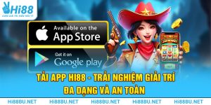 Tải App Hi88 - Trải Nghiệm Giải Trí Đa Dạng Và An Toàn