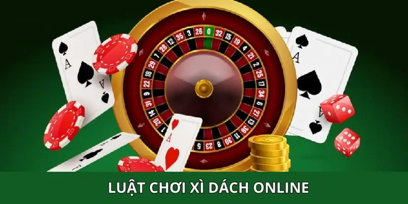 Chi tiết luật chơi game xì dách trực tuyến